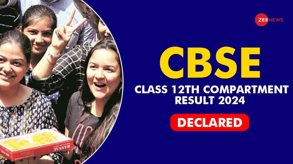 CBSE Class 12th Compartment Result 2024 DECLARED At cbse.nic.in- Check Direct Link, Pass Percentage Here