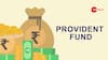 New Provident Fund Transfer, Withdrawal Rules