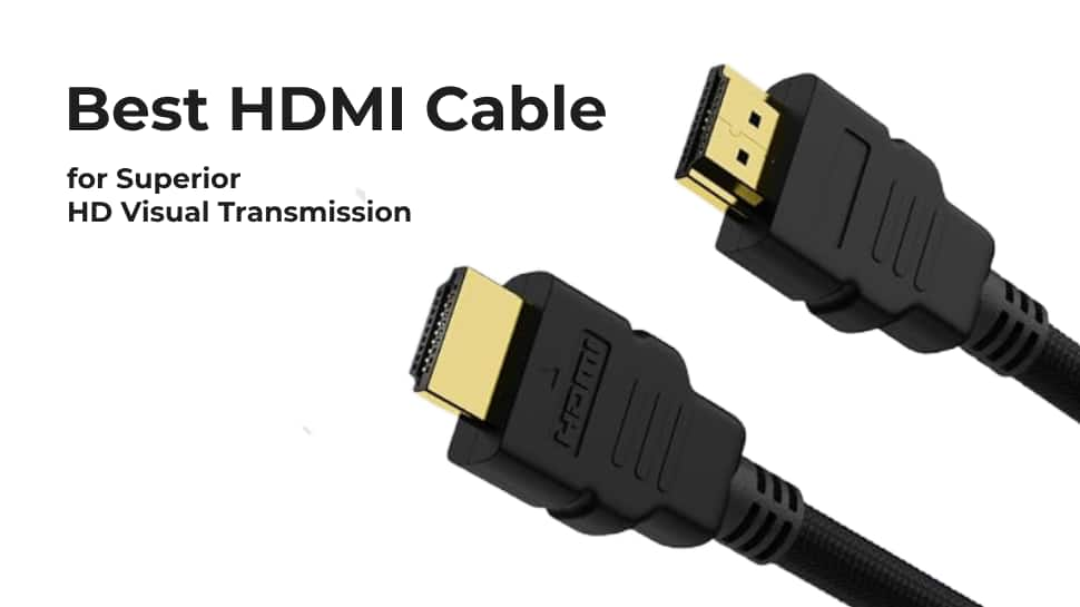 Best HDMI Cable for Superior HD Visual Transmission