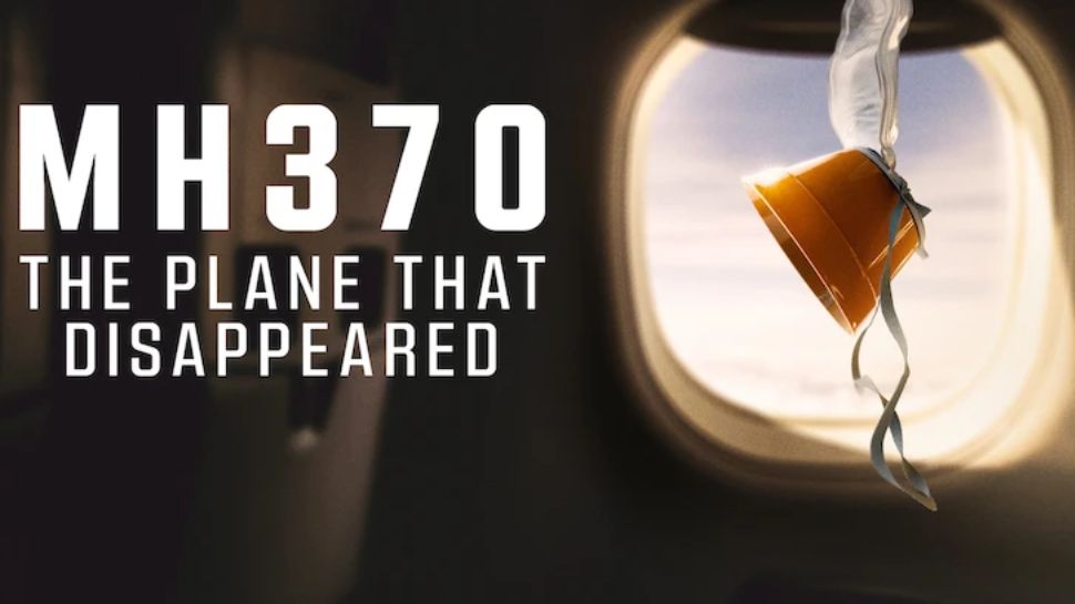 MH370: The Plane That Disappeared