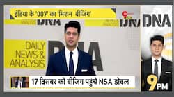 DNA: NSA Ajit Doval’s China Visit - Inside Story