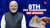 8th Pay Commission Benefits For Central Govt Employees