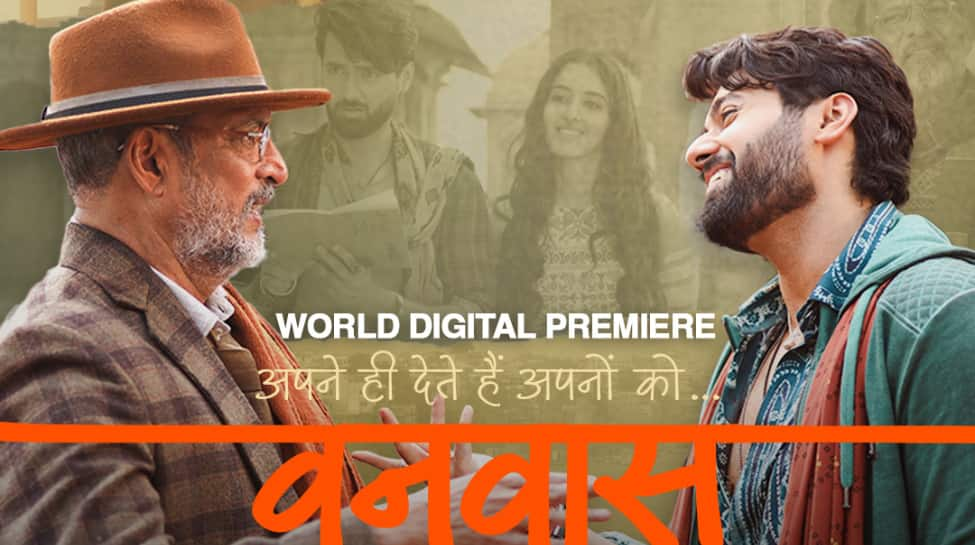 Nana Patekar’s Emotional Drama ‘Vanvaas’ Set for Its World Digital Premiere On THIS Date