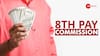 8th Central Pay Commission Formation