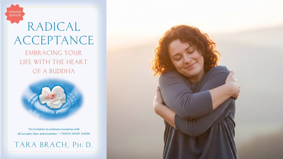 Radical Acceptance: Embracing Your Life with the Heart of a Buddha by Tara Brach