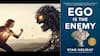 Ego is the Enemy by Ryan Holiday
