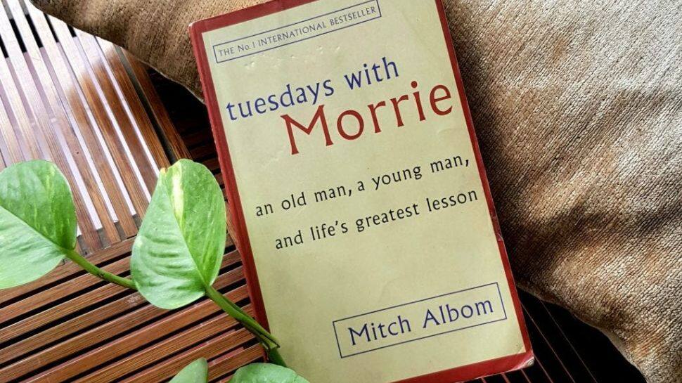 “Tuesdays with Morrie” by Mitch Albom – Cherish Relationships