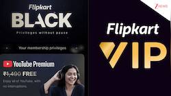 Flipkart Black Vs Flipkart VIP: Benefits, Price, And Cashback Offers Compared