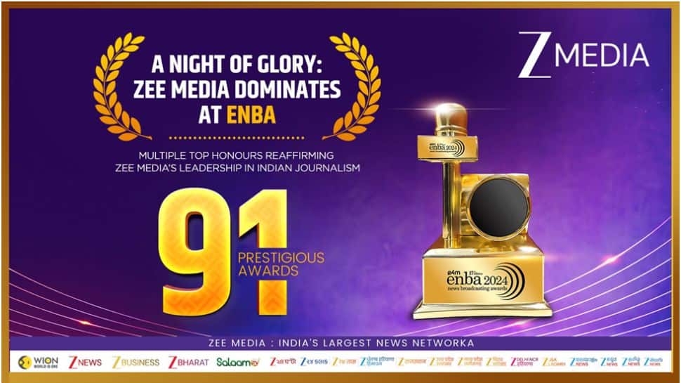 Zee Media’s Big Win: 91 Awards At ENBA 2024 Highlight Its Reinforcing Leadership In Indian Journalism