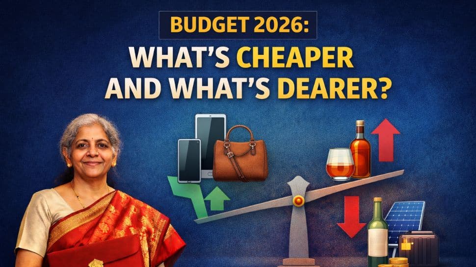 Budget 2026: What’s Cheaper And What’s Dearer? Complete List Inside