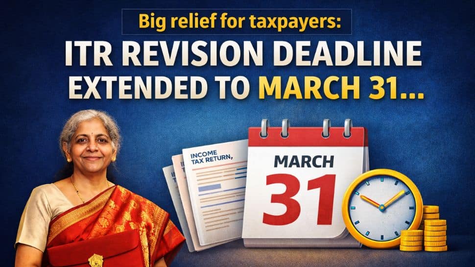 Budget 2026: Big relief for taxpayers! ITR revision deadline extended till March 31