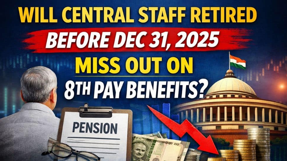 8th Pay Commission: Will pre-Dec 31, 2025 retirees miss 8th CPC benefits? Govt clarifies