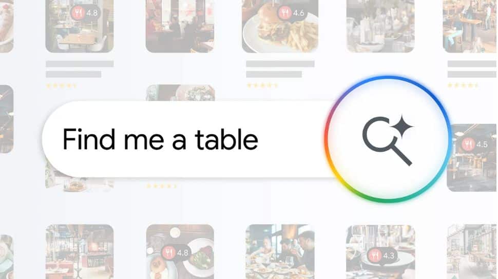 Google AI features: You can now book restaurant tables from search bar; Check how it works