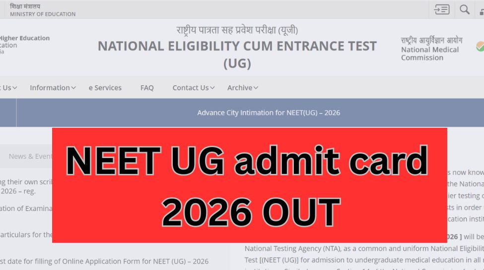 NEET UG admit Card 2026 out at neet.nta.nic.in: Direct link, steps to ...