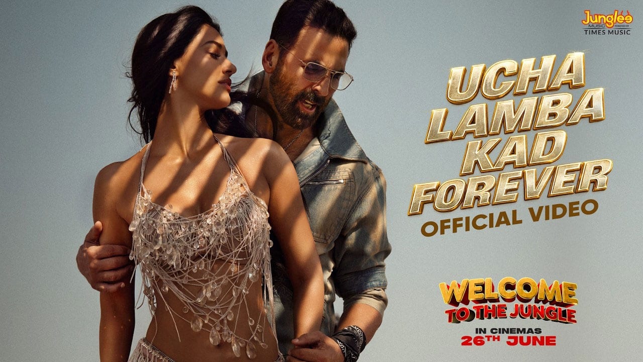 Akshay Kumar and Disha Patani's 'Ucha Lamba Kad Forever’ from Welcome To The Jungle turn up the heat - Watch