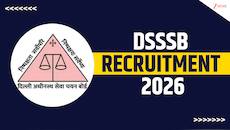 DSSSB Recruitment 2026: Government jobs for 12th pass candidates; Check detail