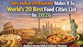 Not Delhi, not Mumbai, this Indian city ranked among the world's 20 best food cities in 2026