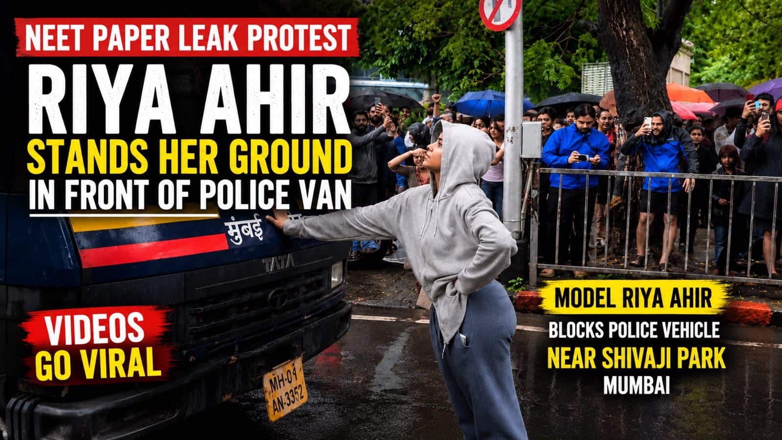 NEET paper leak protest: Model Riya Ahir stands ground in front of police van in Mumbai; videos go viral
