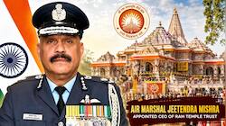 Retired Air Marshal Jeetendra Mishra appointed as CEO of Ram Temple Trust