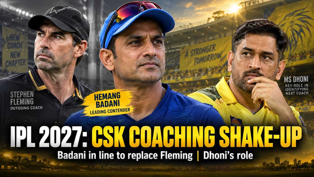 IPL 2027: Why CSK are considering Hemang Badani to replace Stephen Fleming as head coach and what role MS Dhoni is playing