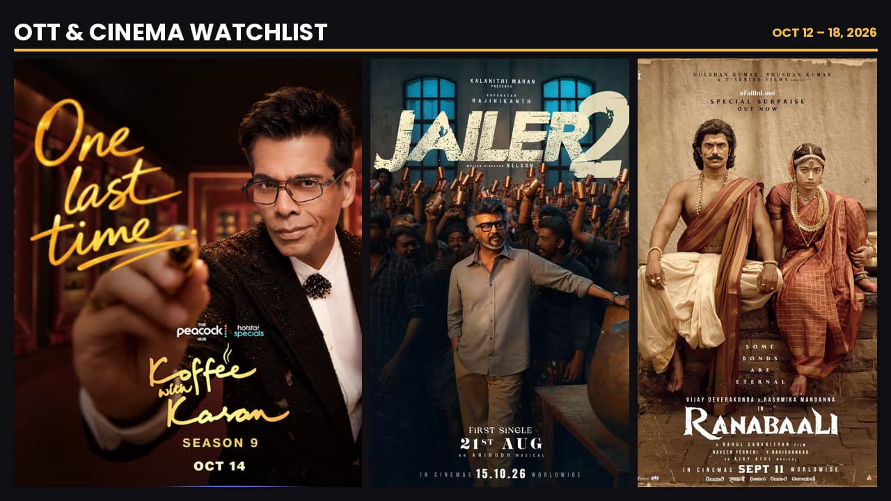 Latest OTT releases this week (October 12 to October 18, 2026): Koffee With Karan 9 to Jailer 2 - what to watch on Netflix, ZEE5 & cinemas