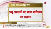 SP leader Abu Azmi told Dhirendra Shastri's demand for a Hindu nation right