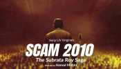 Scam 2010- The Subrata Roy Saga: Hansal Mehta Unveils Latest Installment In The Franchise!