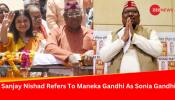 Slip Of Tongue? Sanjay Nishad Refers To Maneka Gandhi As Sonia Gandhi
