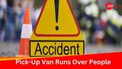 5 Killed After Pick-Up Van Runs Over People In Uttar Pradesh&#039;s Budaun