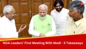 How Did the First Meeting Between NDA Leaders and PM Modi Go After the Elections? - Key Takeaways 