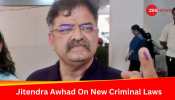 &#039;Custody For 90 Days Will Ruin Lives&#039;: NCP (SP) Leader Jitendra Awhad On New Criminal Laws