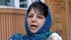 No government in J&K until BJP assures on Mufti's vision: Mehbooba 