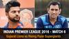 Gujarat Lions vs Rising Pune Supergiants