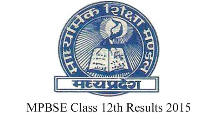 MP Board 12th HSSC Results 2016: Mpbse.nic.in &amp; mpresults.nic.in MPBSE HSSC 12th XII class exam results 2016 Madhya Pradesh Board to be announced "in few hours time"