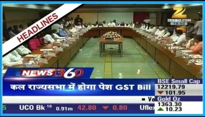 Countdown begins for GST Bill, to be presented in Rajya Sabha Wednesday