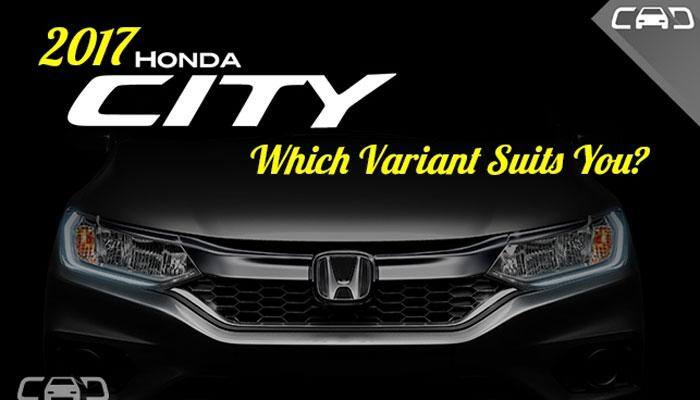 2017 Honda City: Which Variant Suits You?