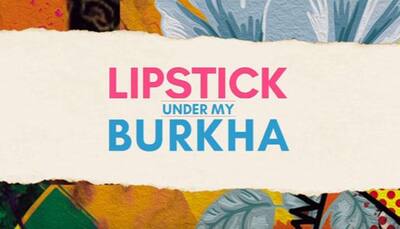  ‘Lipstick Under My Burkha’: CBFC refuses certificate; director vows to fight back