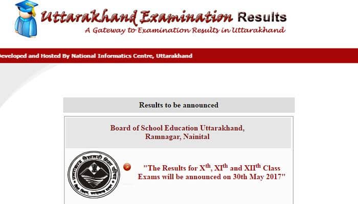 UBSE Class 12th Results 2017: Uttarakhand Board Class 12th Results 2017 to declared tomorrow on May 30, 2017 at 11 AM on ubse.uk.gov.in &amp; uaresults.nic.in