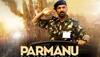 John Abraham's Parmanu faces stiff competition from Veere Di Wedding, registers a dip at Box Office 