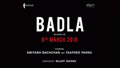 Amitabh Bachchan and Taapsee Pannu's 'Badla' set to release in March 2019