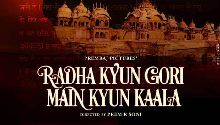 First poster of Prem R Soni&#039;s ‘Radha Kyun Gori Main Kyun Kaala’ out