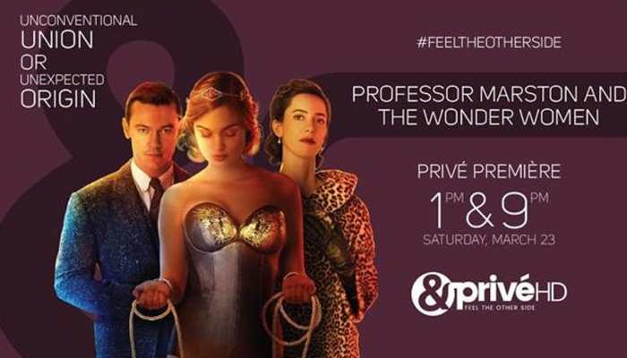 &amp;PriveHD premieres Professor Marston and the Wonder Women