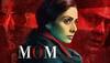 Sridevi starrer 'Mom' set to enter Rs 100 crore club at China Box Office