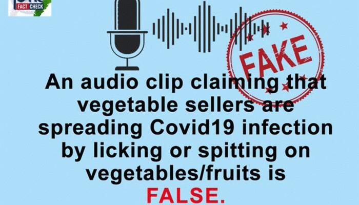 PIB fact checks viral audio clip claiming sellers licking or spitting on vegetables, fruits to spread coronavirus COVID-19 as fake