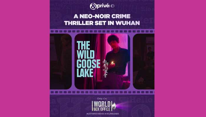 &amp;PrivéHD premieres a riveting neo-noir gangster drama ‘The Wild Goose Lake’