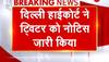 Delhi High Court notice