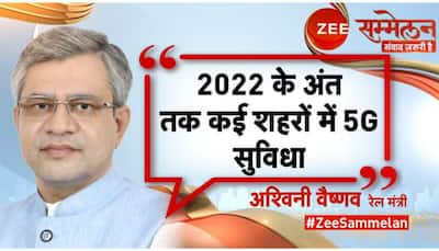 Zee Sammelan 2022: We will bring 5G in India by end of 2022, says Ashwini Vaishnaw