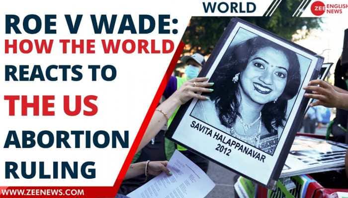 Roe v Wade: How is the world reacting to the US abortion ruling