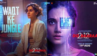 Taapsee Pannu’s Dobaaraa first track 'Waqt Ke Jungle' to release on THIS date!