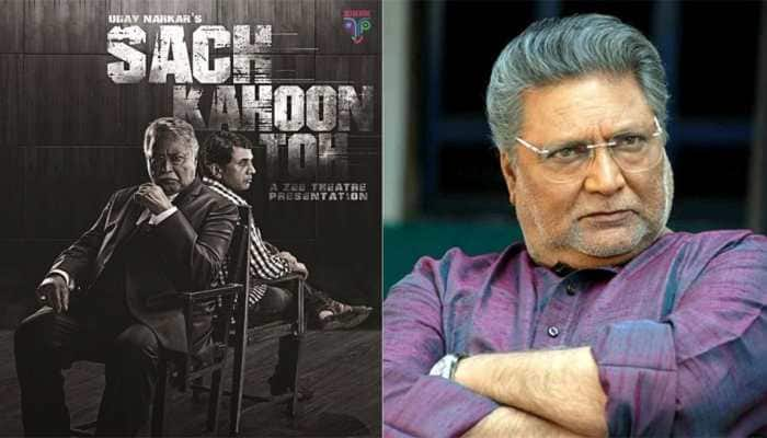 Vikram Gokhale’s play Sach Kahun Toh to stream on Zee Theatre&#039;s Mahamanch Mahotsav